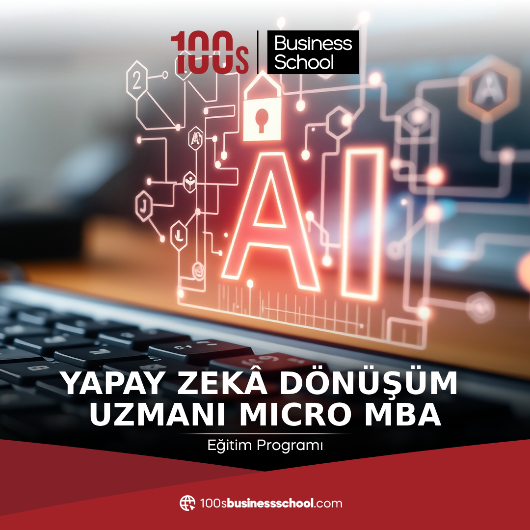 Yapay Zekâ Dönüşüm Uzmanı Micro MBA